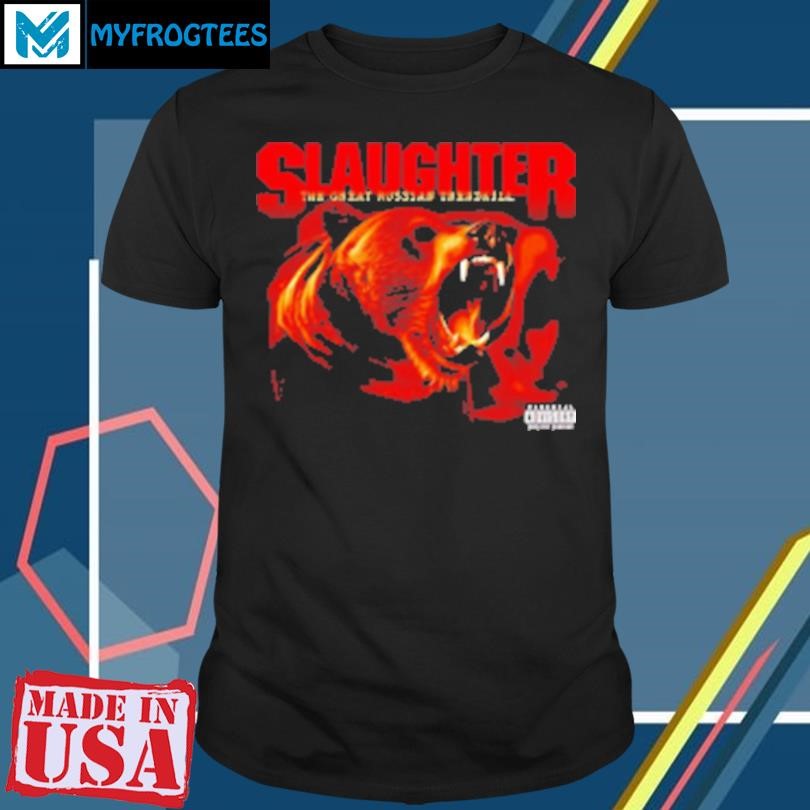 Funny Bear tour slaughter to prevail T-Shirt