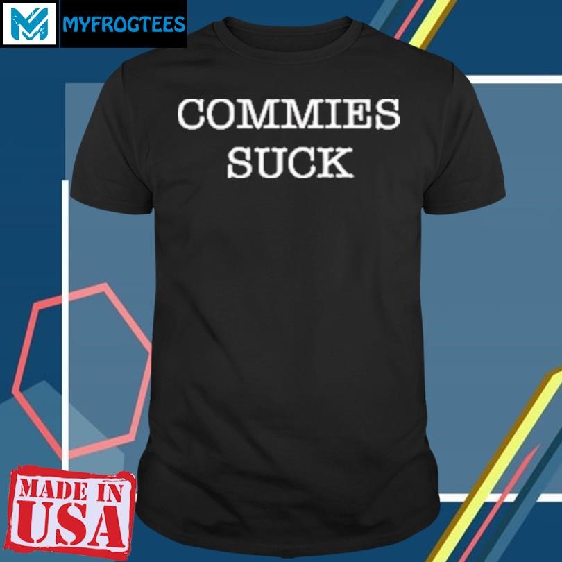 Funny Bruce Ballou Wearing Commies Suck T-Shirt