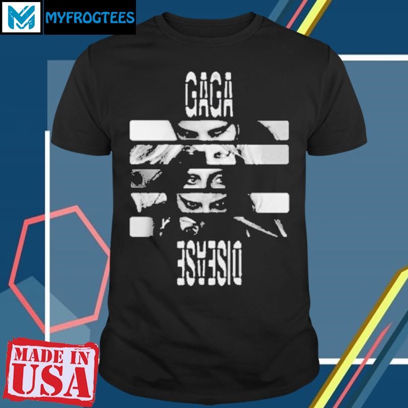 Funny Gaga Disease T-Shirt