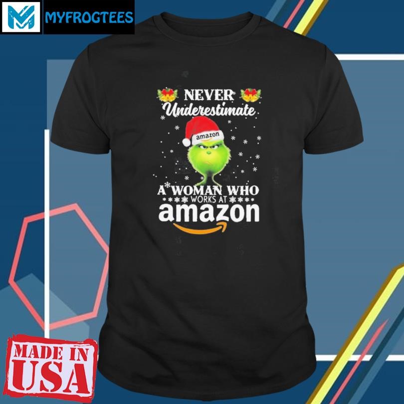 Funny Grinch Never Underestimate A Woman Who Works At Amazon Christmas 2024 Shirt