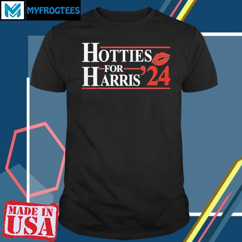 Funny Hotties For Harris 2024 Shirt