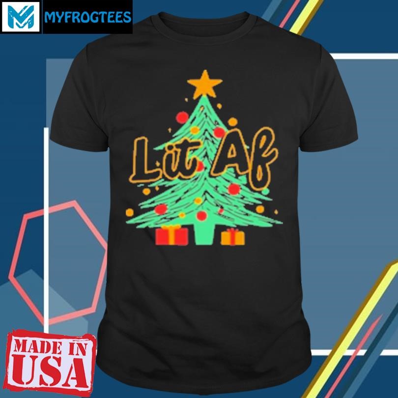 Funny Lit AF Christmas Tree T-Shirt