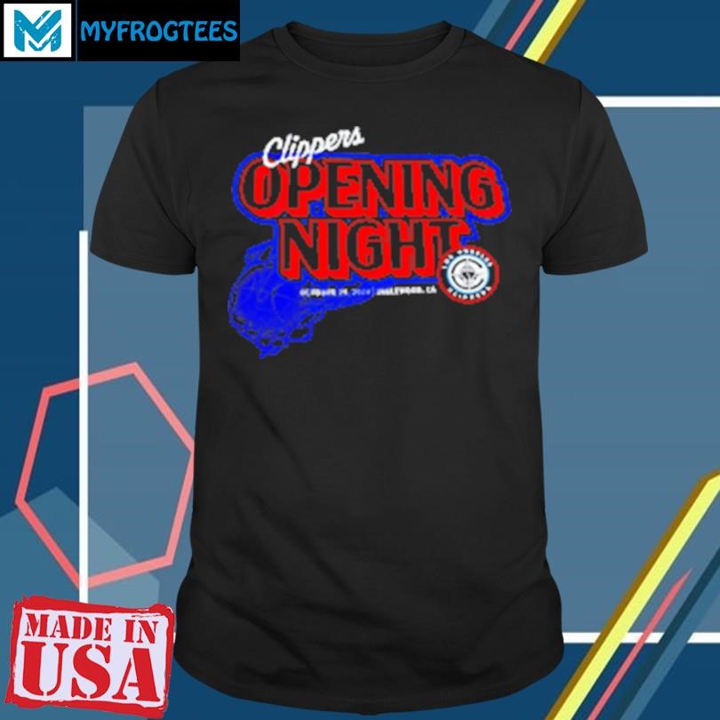 Funny Los Angeles Clippers Opening Night 2024 T-Shirt