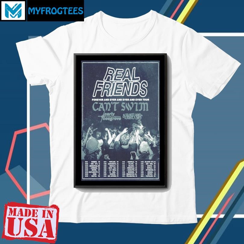 Funny Real Friends Forever And Ever And Ever And Ever Tour 2024 Poster shirt