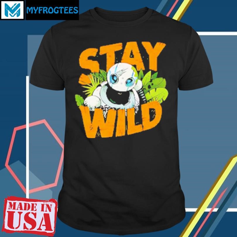 Funny Roz The Wild Robot stay wild T-Shirt