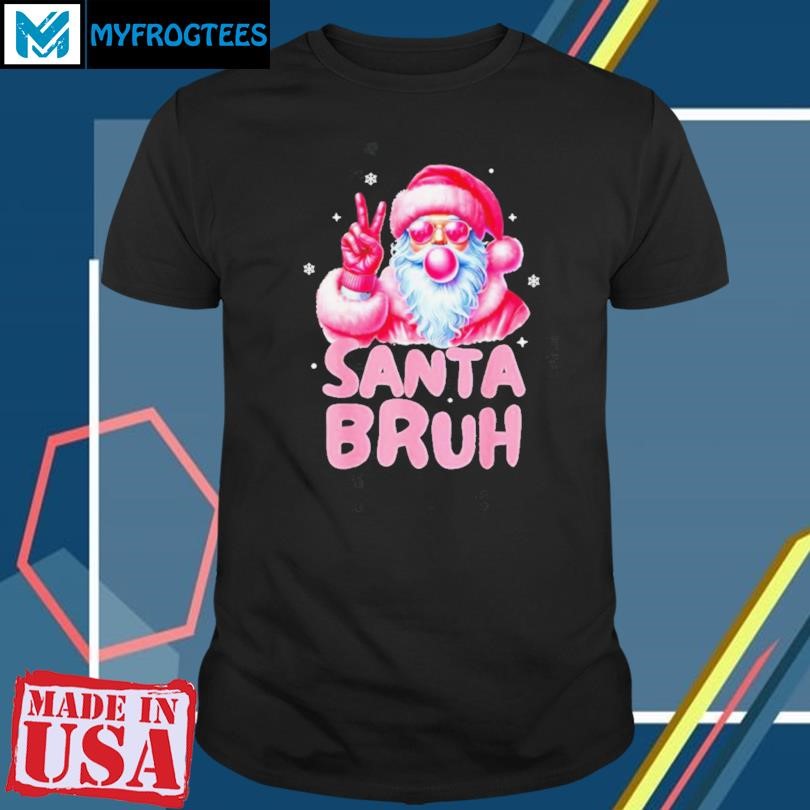 Funny Santa blowing bubble gum Santa bruh Christmas shirt