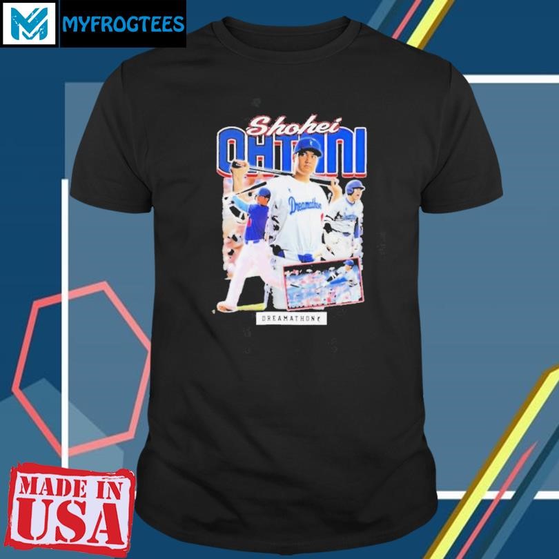 Funny Shohei Ohtani Los Angeles Dodgers Dreamathon T Shirts