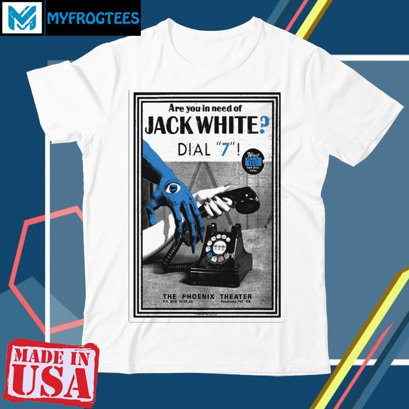 Official 2024 Show Petaluma 707 CA Jack White Poster shirt