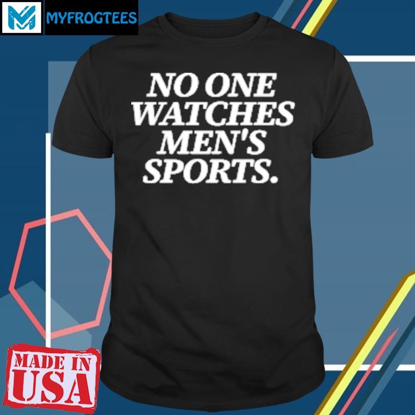 Official No One Watches Men'S Sports T-Shirt