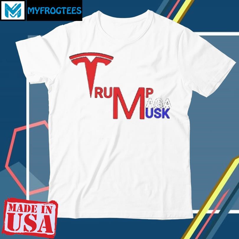 Official Tesla Trump MAGA & Elon Musk T-Shirt