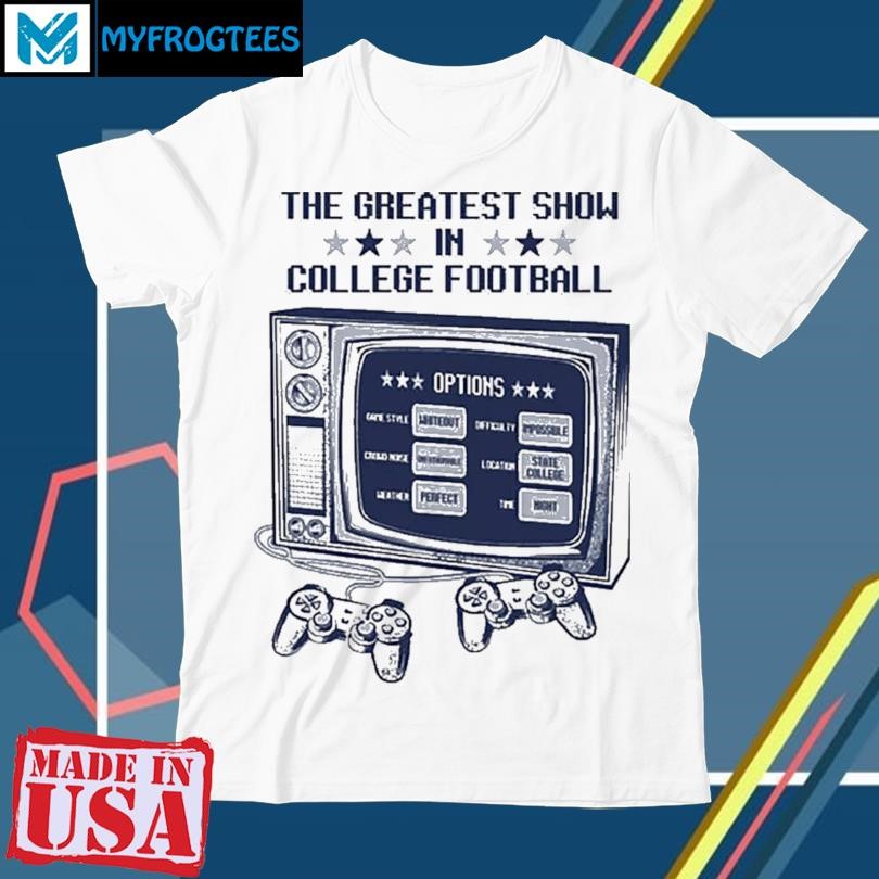 Official The Greatest Show In College Football shirt