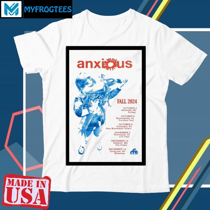 Original Anxious Fall Tour 2024 Poster shirt