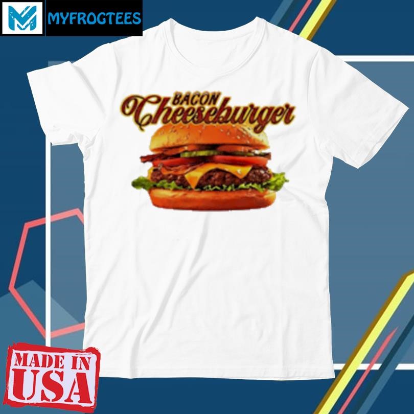 Original Bacon cheeseburger T-Shirt