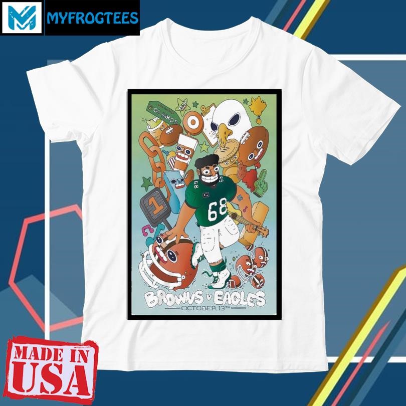 Original Browns vs Eagles October 13 2024 Lincoln Financial Field Philadelphia, PA Poster shirt