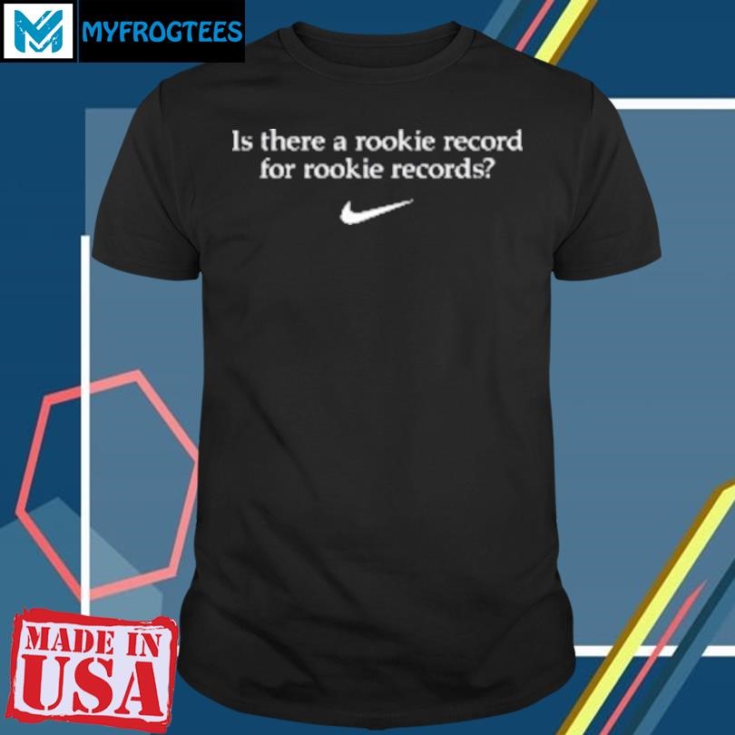 Original Caitlin Clark Is There A Rookie Record For Rookie Records Nike T-Shirt