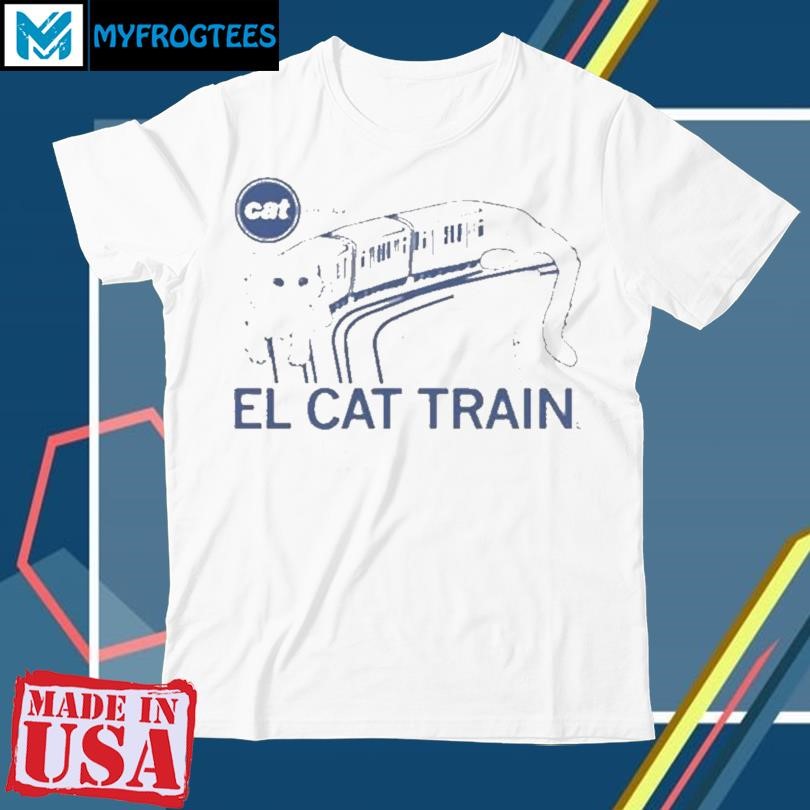 Original Chicago El Cat Train 2024 T Shirt