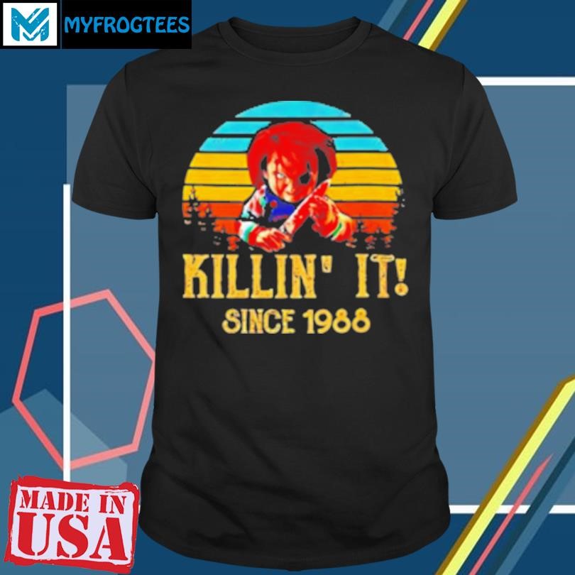 Original Chucky Killin' it since 1988 vintage T-Shirt