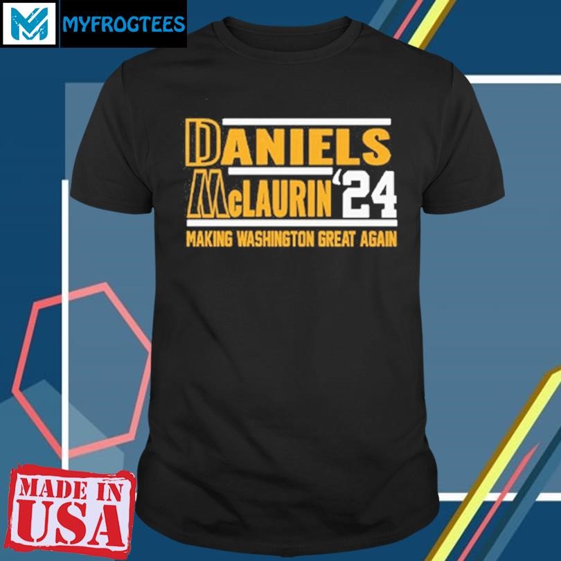 Original Daniels Mclaurin 24 Making Washington Great Again Shirt