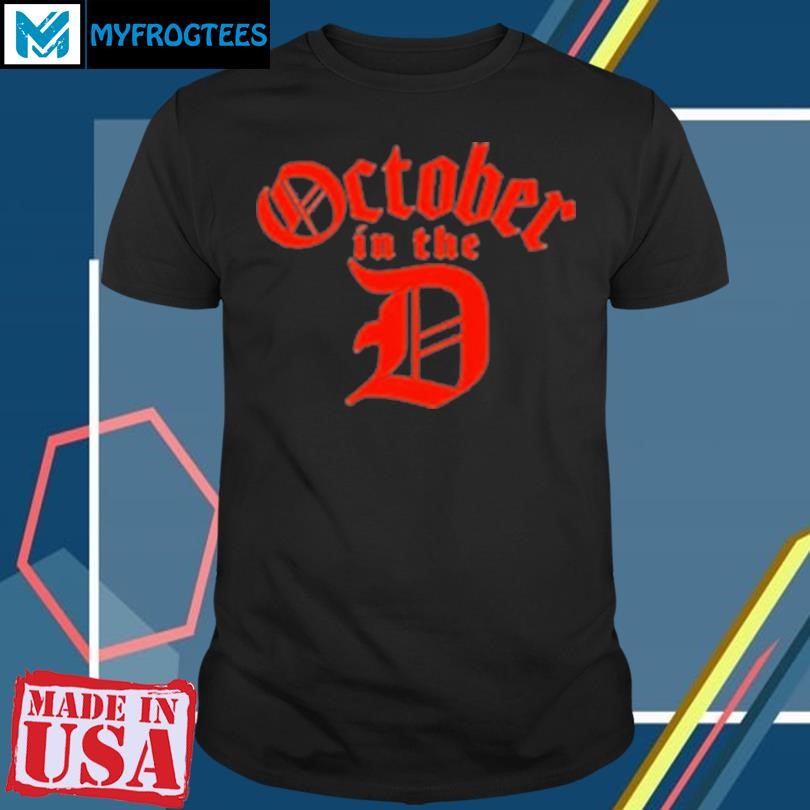 Original Detroit Baseball October In The D T-Shirt