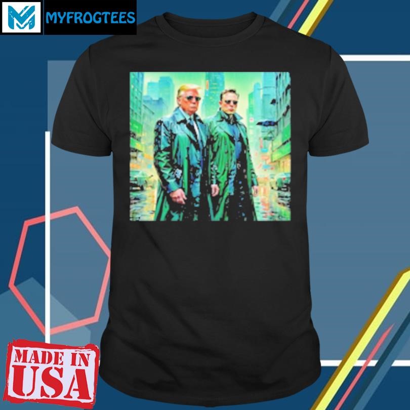 Original Donald Trump And Elon Musk The Matrix T-Shirt