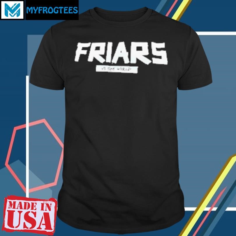 Original Friars Vs The World T-Shirt