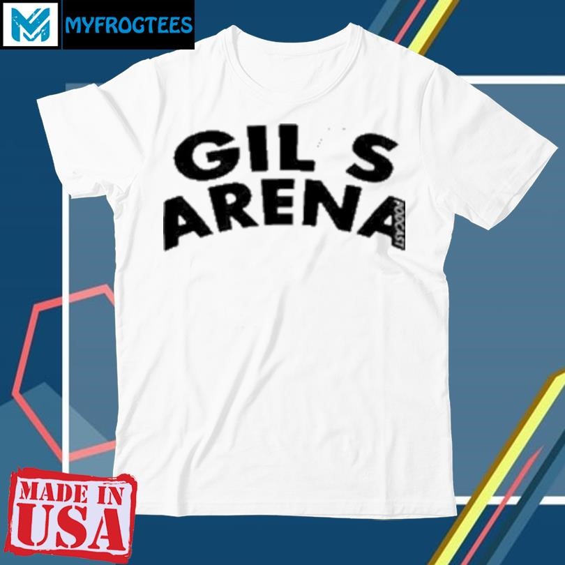 Original Gil's Arena Podcast T-Shirt