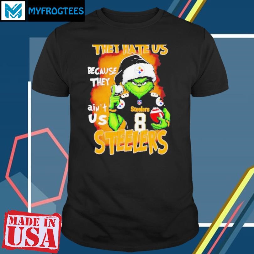 Original Grinch they hate us because they ain’t us Steelers Christmas shirt