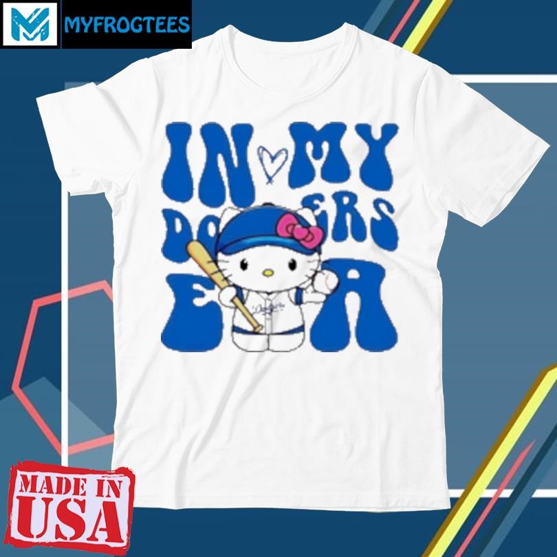 Original Hello Kitty Los Angeles Dodgers in my Dodgers era T-Shirt