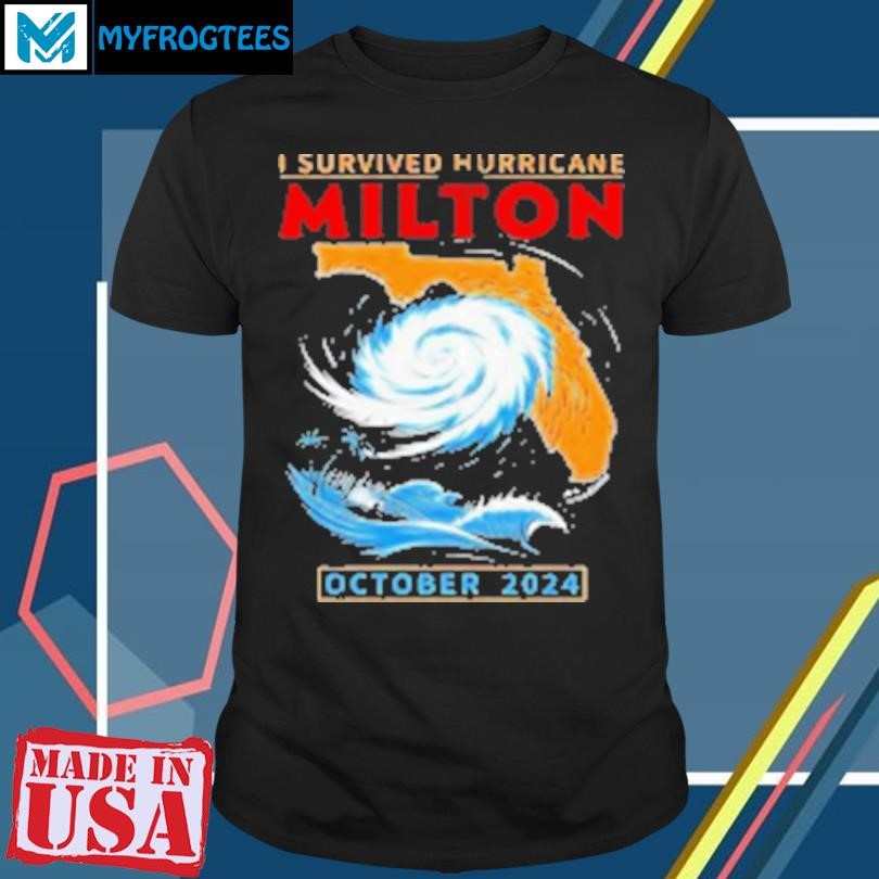 Original I Survived Hurricane Milton Florida October 2024 T-Shirt