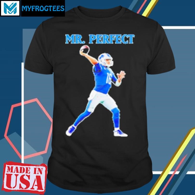 Original Jared Goff Mr. Perfect Football Fan T-Shirt