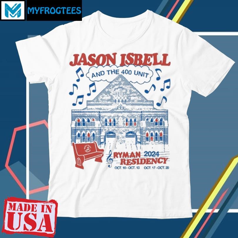 Original Jason Isbell 8 Nights At The Ryman Auditorium 2024 Shirt