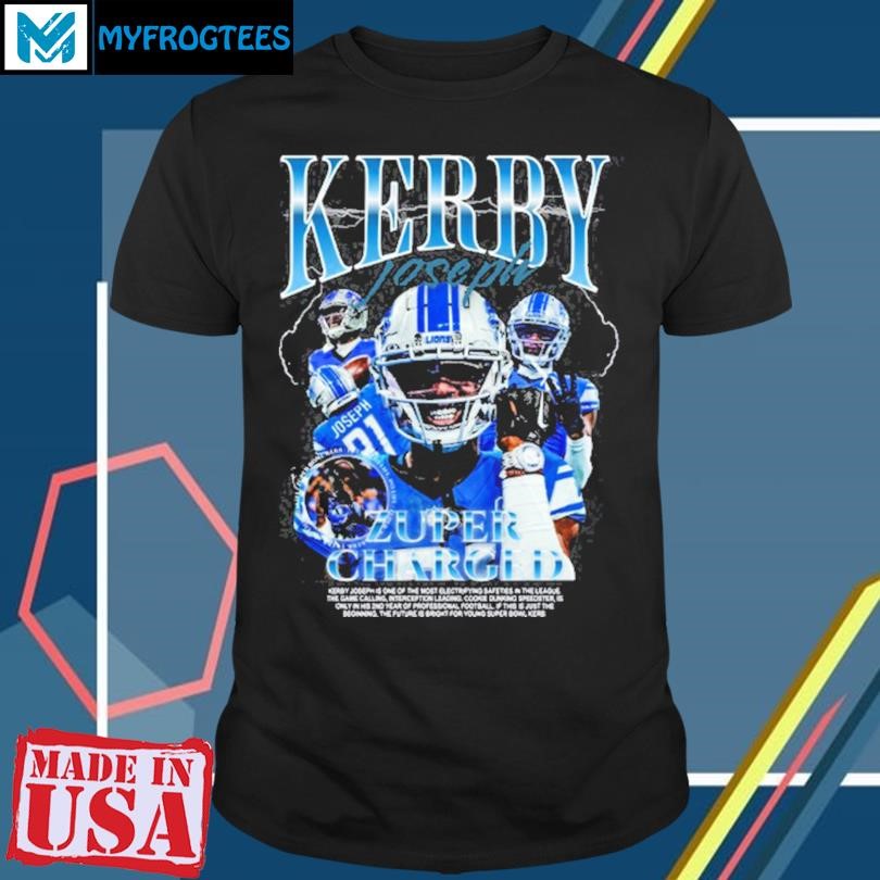 Original Kerby Joseph Zuper Charged 2024 New Shirt