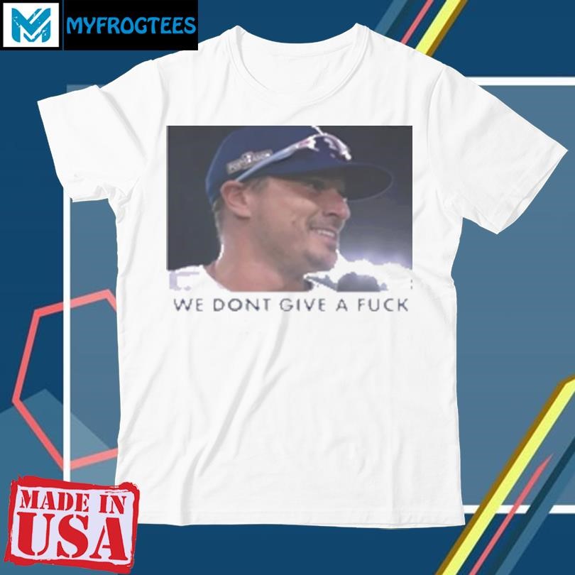 Original Kikehndez We Don't Give A Fuck T-Shirt