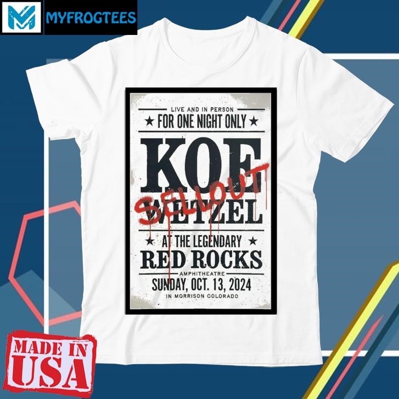 Original Koe Wetzel Oct 13, 2024 Red Rocks Amphitheatre, Morrison, CO Poster shirt