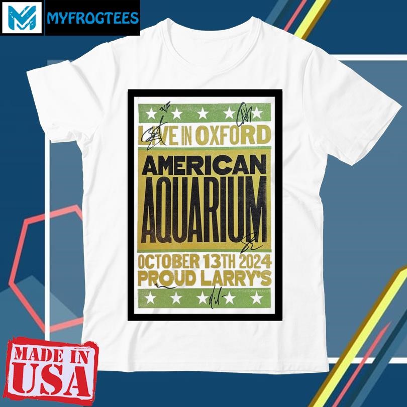 Original Live In Oxford American Aquarium October 13th 2024 Proud Larrys Poster shirt