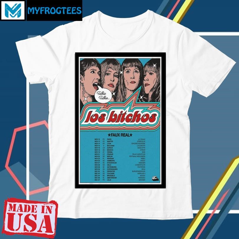 Original Los Bitchos EU & UK November & December 2024 Poster shirt