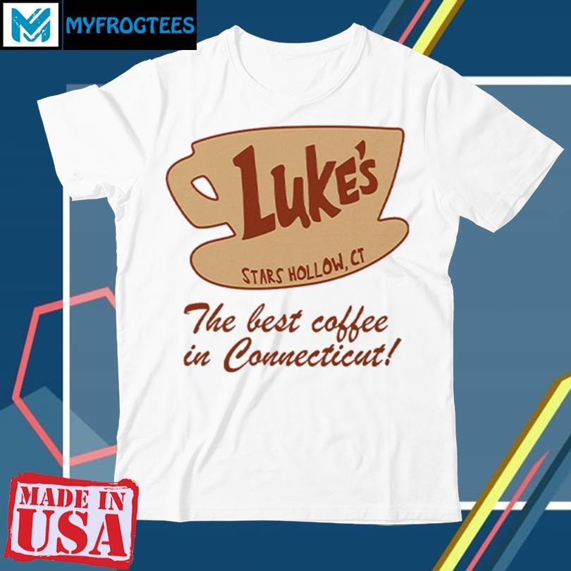 Original Lukes Stars Hollow The Best Coffee In Connecticut T Shirt