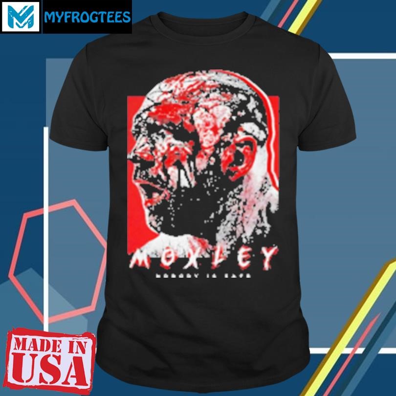 Original Moxley nobody is safe T-Shirt