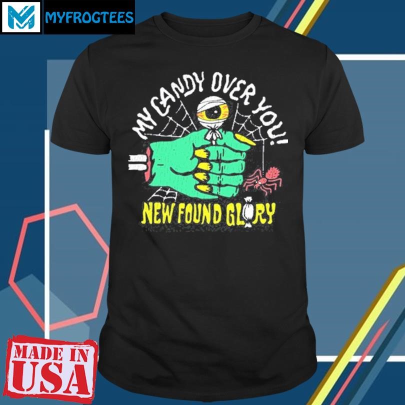 Original New Found Glory My Candy Over You Shirt