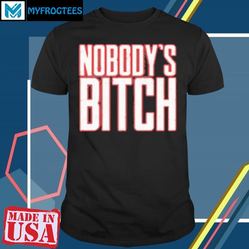 Original Nobody'S Bitch Jimmy Uso T-Shirt