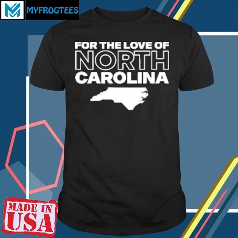 Original North Carolina Courage For The Love Of North Carolina Map T-Shirt