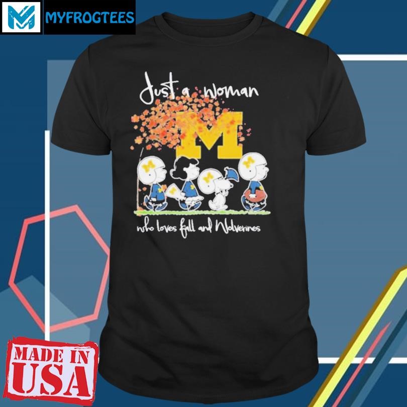 Original Peanuts Characters Just A Woman Who Loves Fall And Michigan Wolverines Shirt