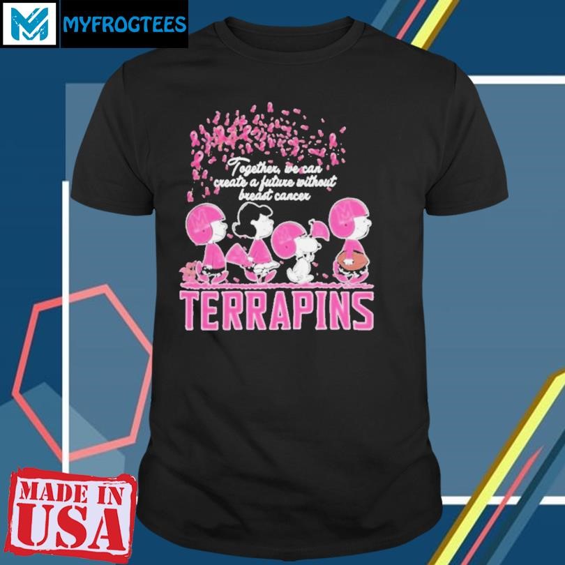 Original Peanuts Characters Together We Can Create A Future Without Breast Cancer Snoopy Maryland Terrapins Shirt