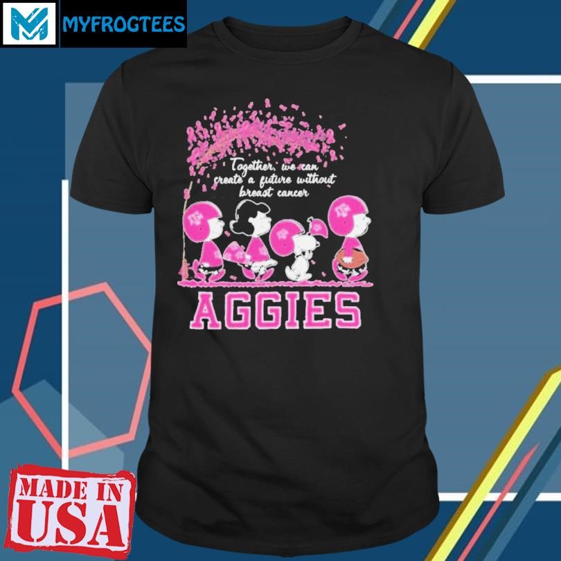 Original Peanuts Characters Together We Can Create A Future Without Breast Cancer Snoopy Texas A&M Aggies Shirt