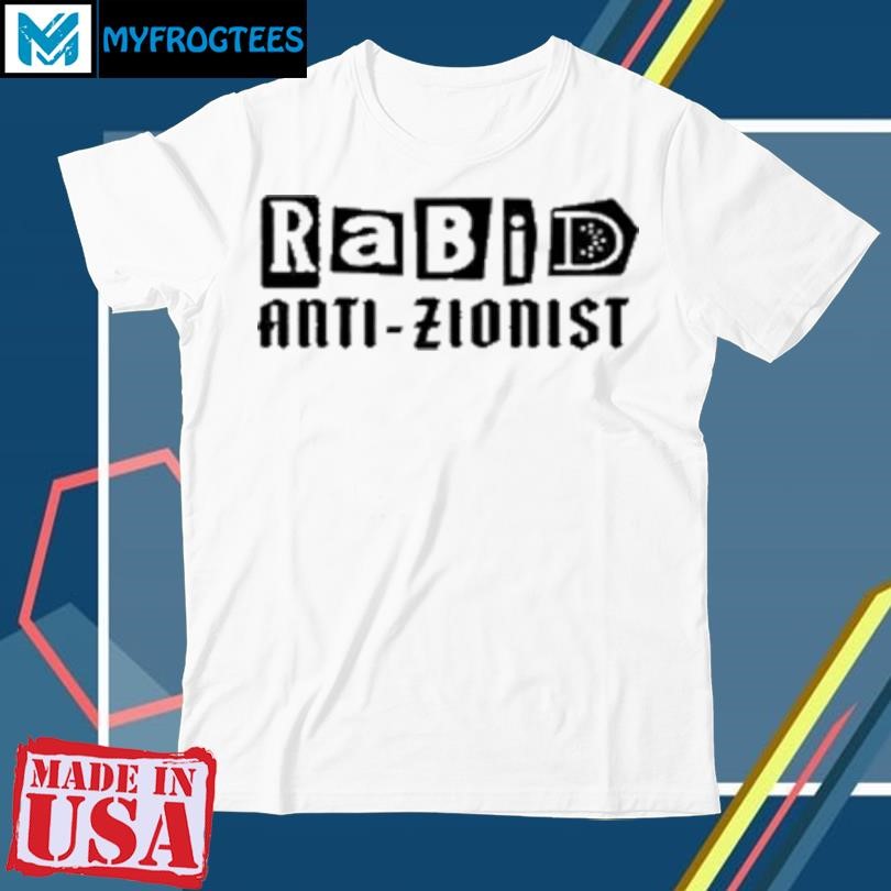 Original Rabid Anti Zionist Classic T-Shirt