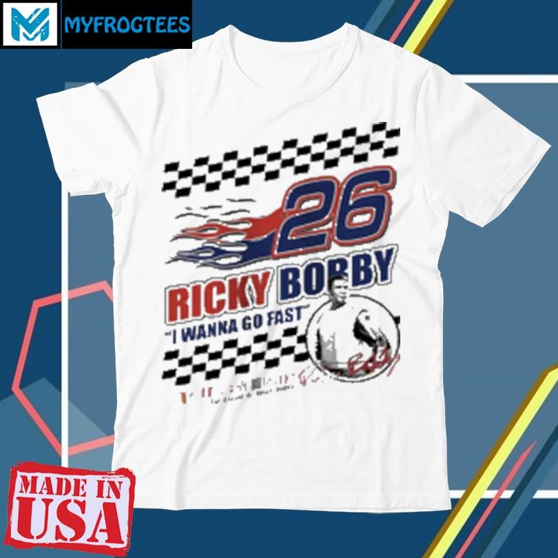 Original Ricky Bobby I Wanna Go Fast Talladega Nights T-Shirt