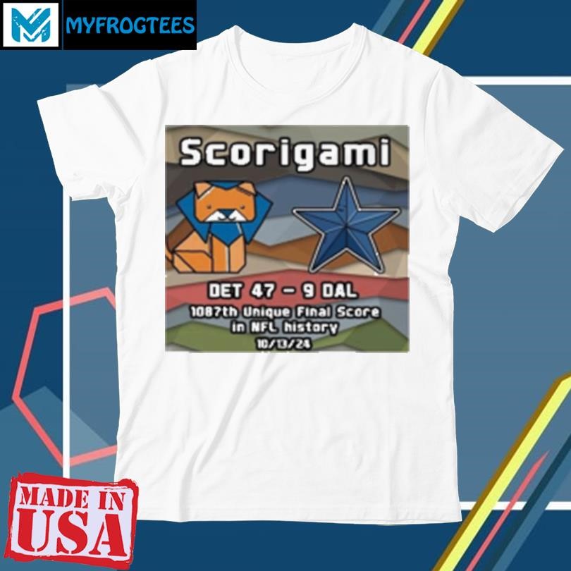 Original Scorigami Det 47 9 Dal 1087Th Unique Final Score in NFL History 2024 T-Shirt