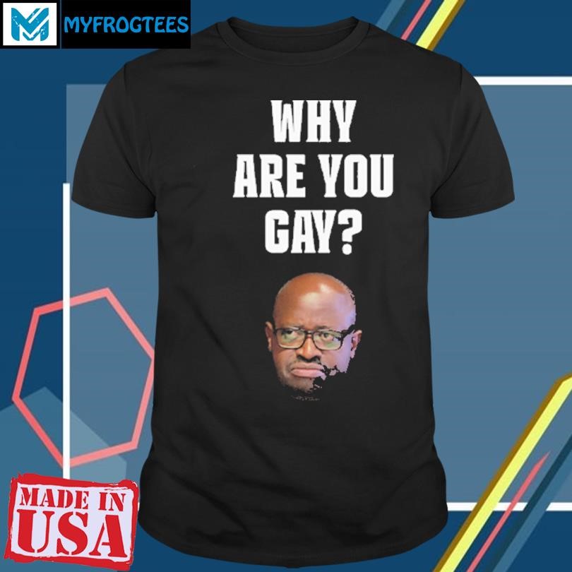 Original Simon Kaggwa Njala Why Are You Gay T Shirt