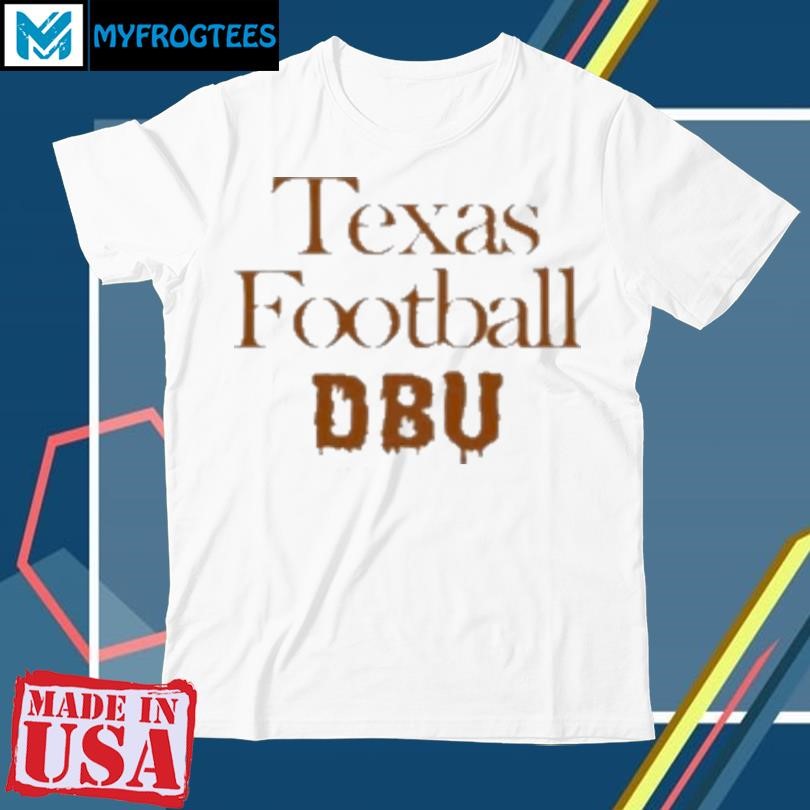 Original Texas Longhorns Football Dbu T-Shirt