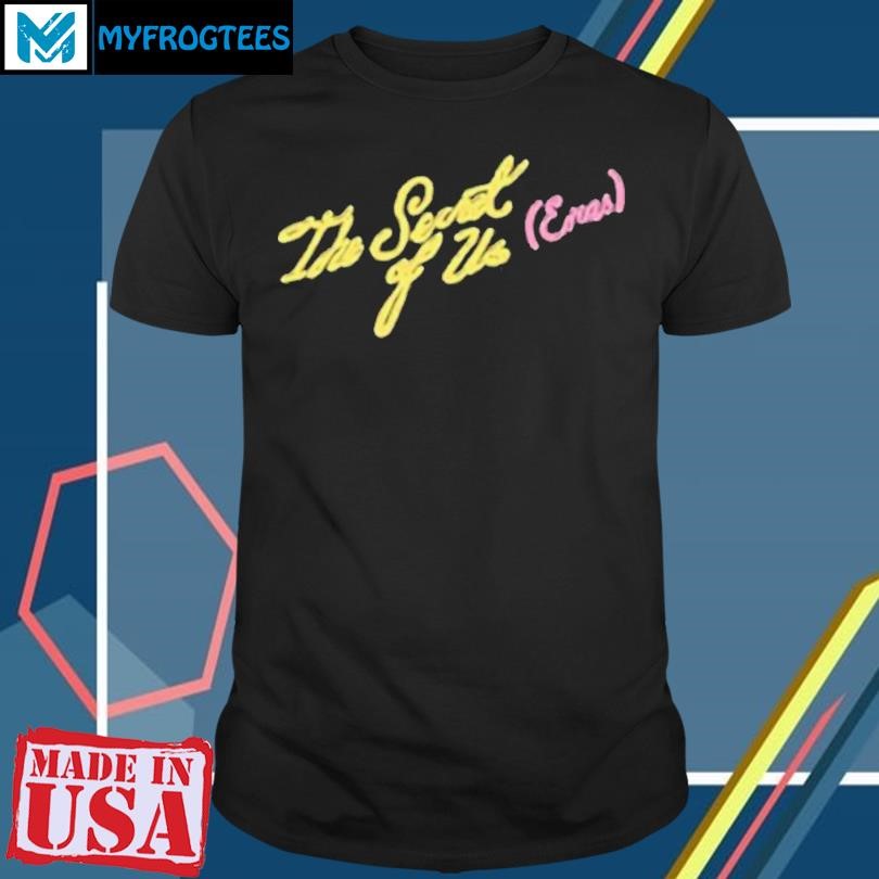 Original The Secret Of Us Eras T-Shirt